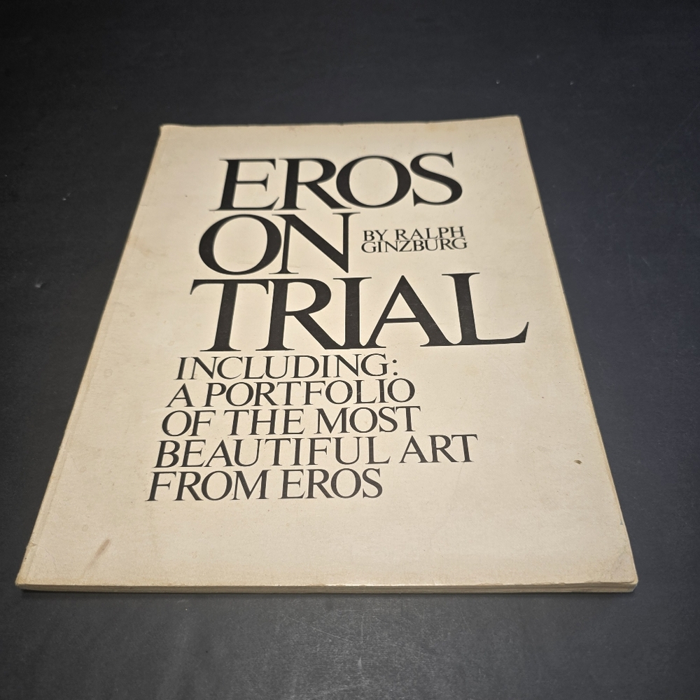EROS ON TRIAL A Portfolio of The Most Beautiful Art From Eros RALPH GINZBURG '65